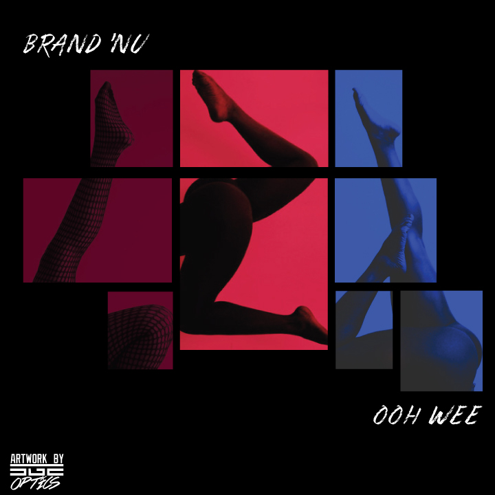 New Music: Brand ‘Nu ​ – ​Ooh Wee | @Brandnu4real