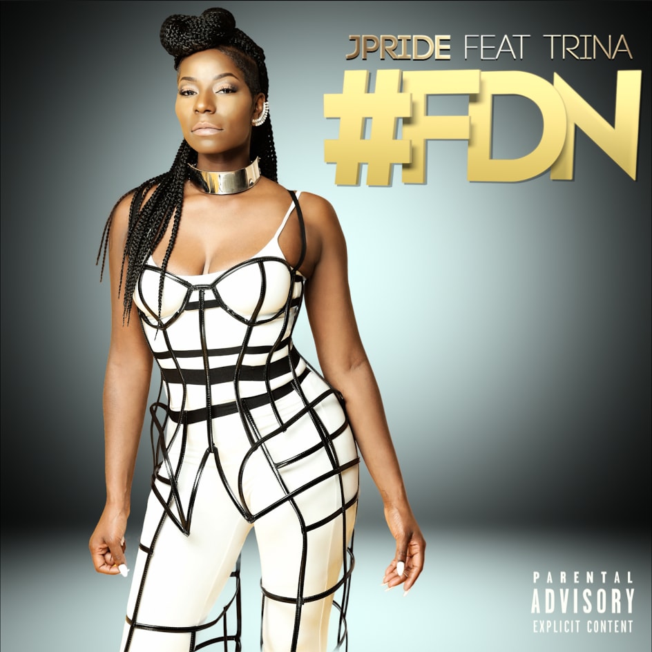 New Music: JPride – FDN Featuring Trina | @JPRIDE2U