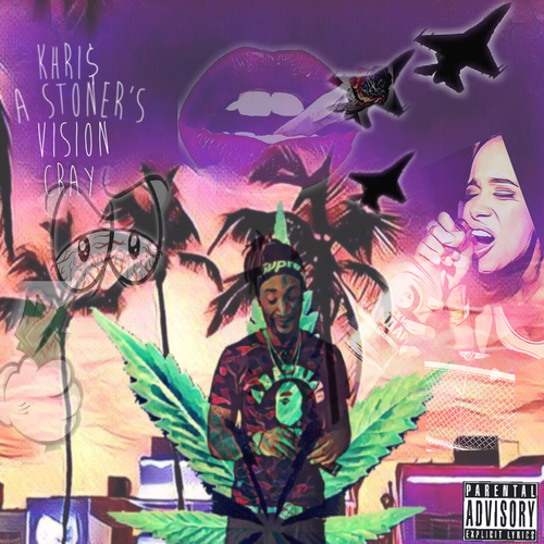New MixTape: Khris Cray – A Stoners Vision | @darealkhriscray
