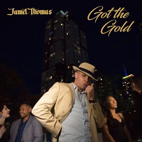New Music: Jamel Thomas – Got The Gold | @JamelThomasNDR