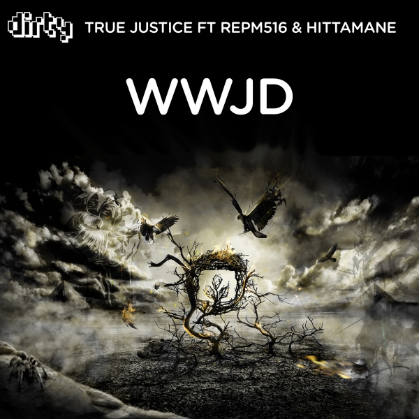 True Justice Feat. Repm516 & Hittamane – WWJD