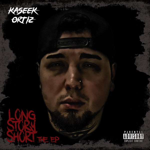 Kaseek Ortiz intrigues fans with “Long Story Short The EP”