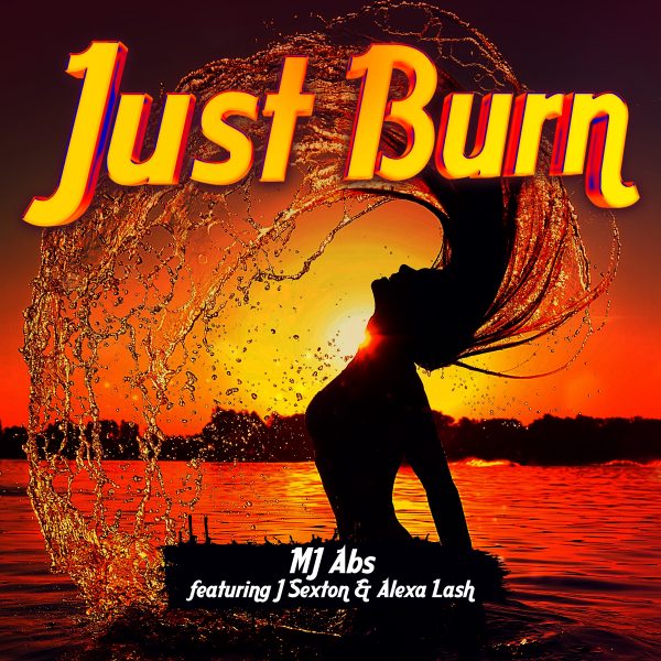 MJ Abs – Just Burn