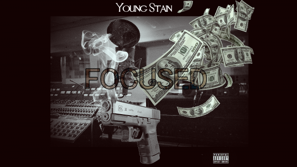 New Upcoming Artist “Young Stain” G Herbo Remix – Focused