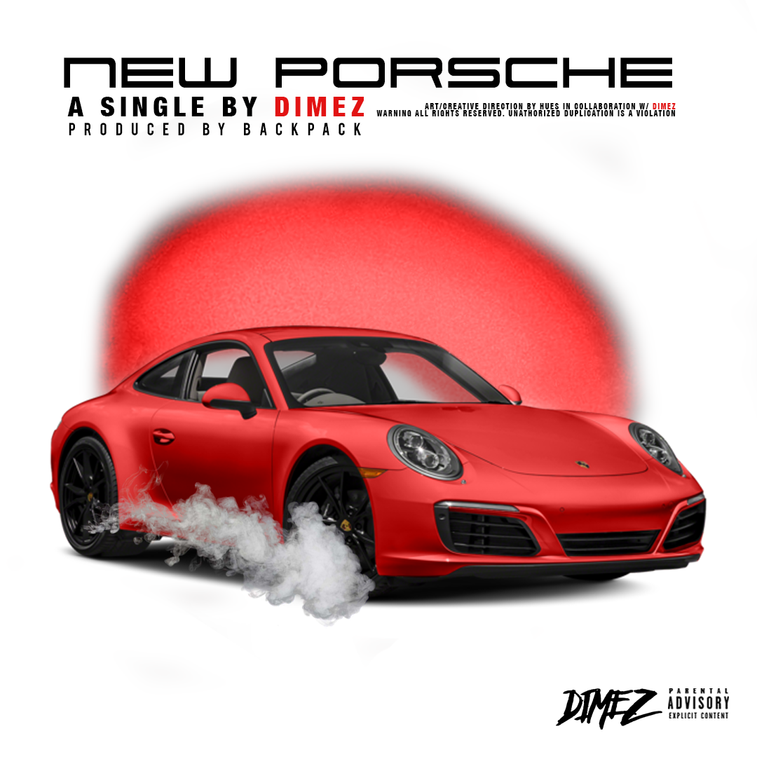 New Music: Dimez – New Porsche | @dimezzzx