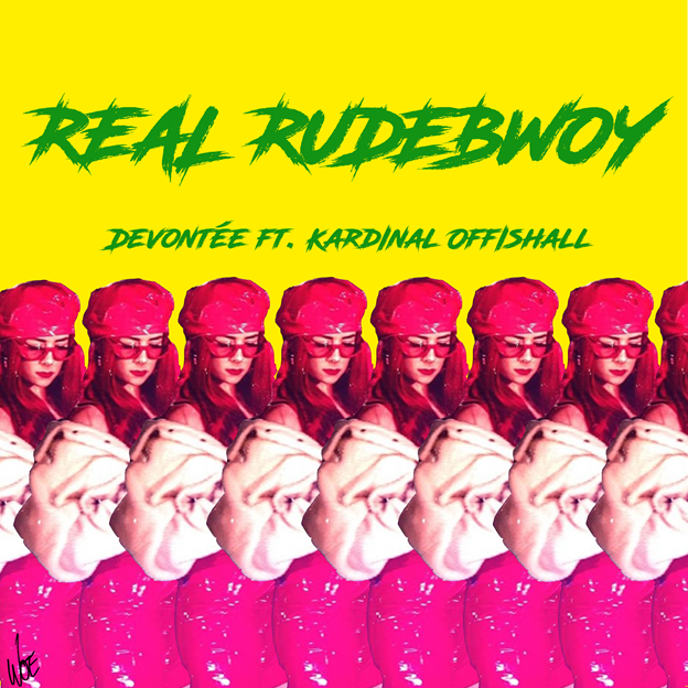 New Music: Devontée – Real Rudebwoy Featuring Kardinal Offishall | @DevonteeWOE @KardinalO
