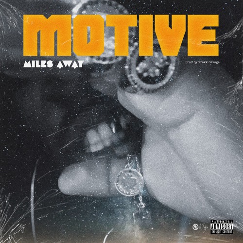 New Music: Milez Away – Motive | @Milez__away