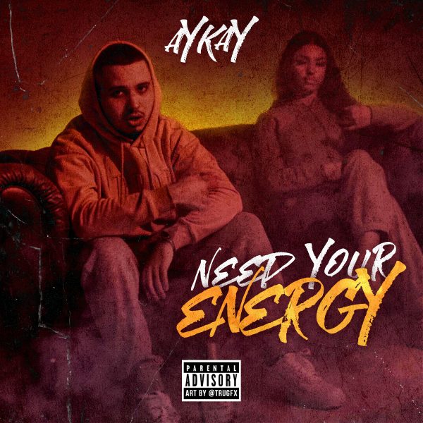 AyKay – Need Your Energy (Official Video)