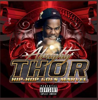 New Music: Almighty Thor – Hip Hop Goes Marvel | @almightythornyc