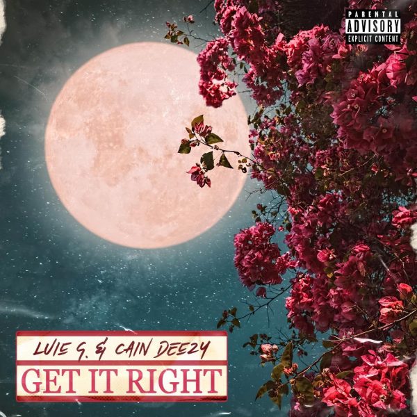 Upcoming Artist Luie G. & Cain Deezy New Hit Single