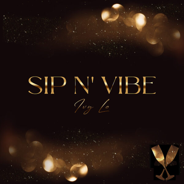 Ivy Lo Set To Drop 2nd Single “Sip N Vibe” With ER the Label On 3/4