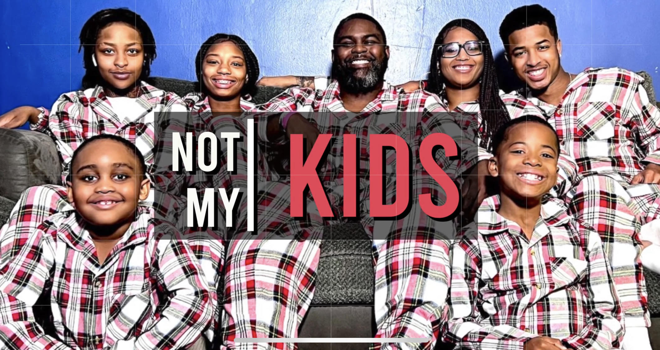 New Show: Not My Kids: Season 1 Episode 1 | @NotMyKids03