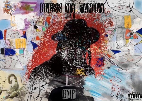BMF Hawk & Fam – Bless My Family Vol. 1