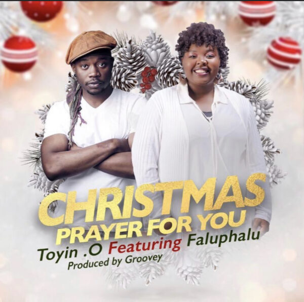 Christmas Prayer Toyin.O Ft Faluphalu
